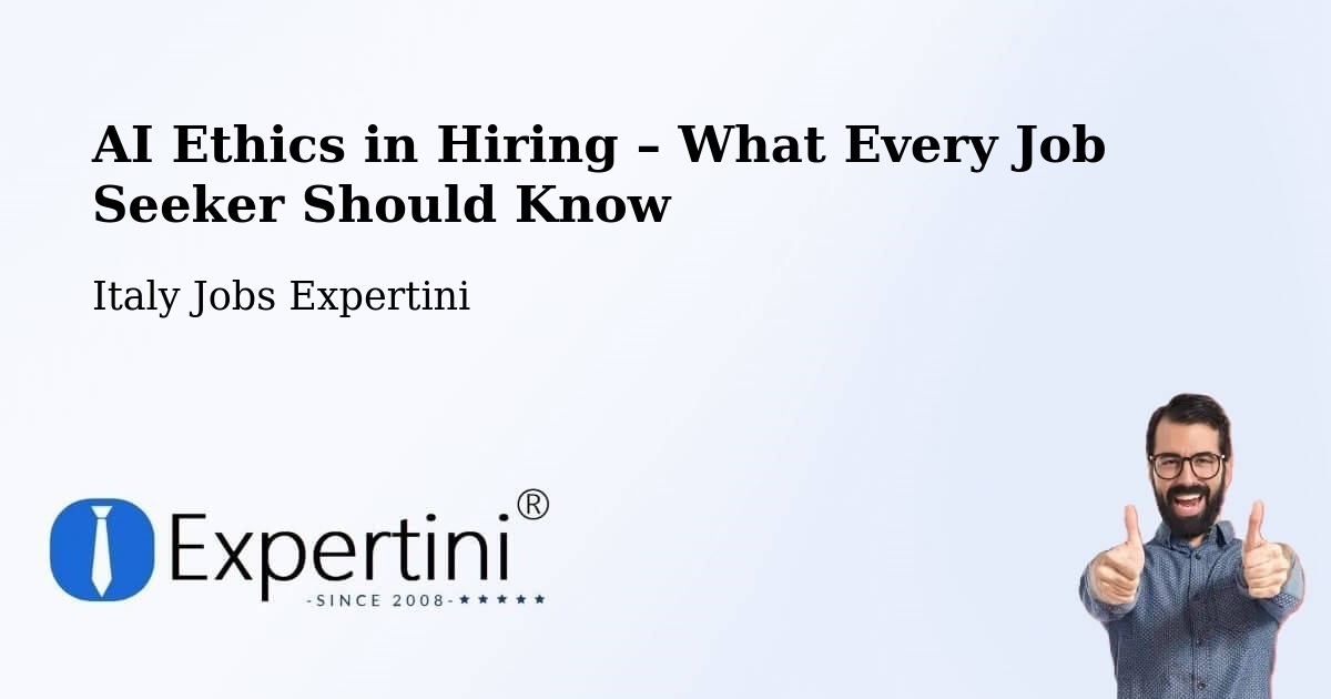 AI Ethics in Recruitment & Hiring – Aosta - Aosta, Italy Jobs Expertini