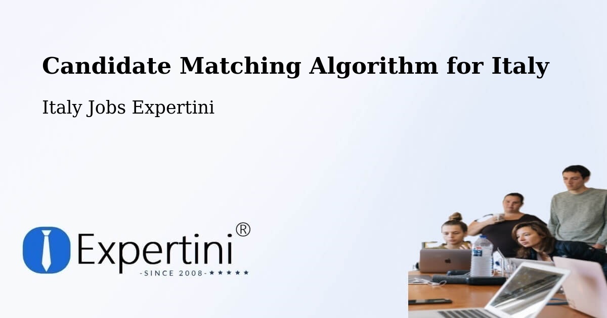 Candidate Matching Algorithm Overview – Aosta - Italy Jobs Expertini