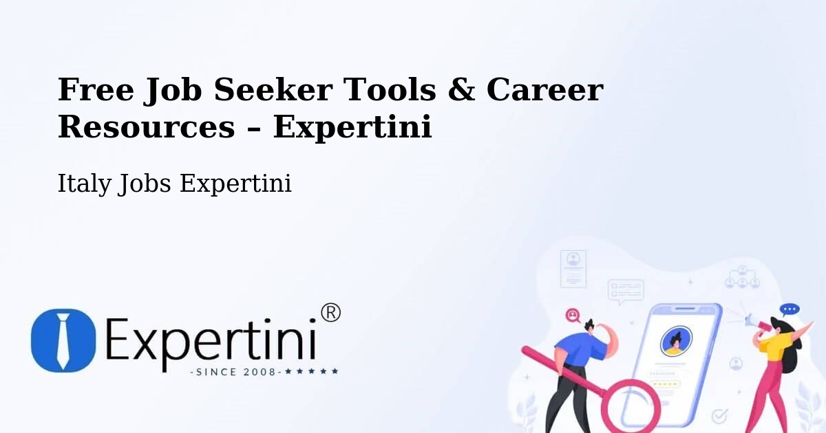 Free Job Seeker Tools & Career Resources – Aosta - Aosta, Italy Jobs Expertini