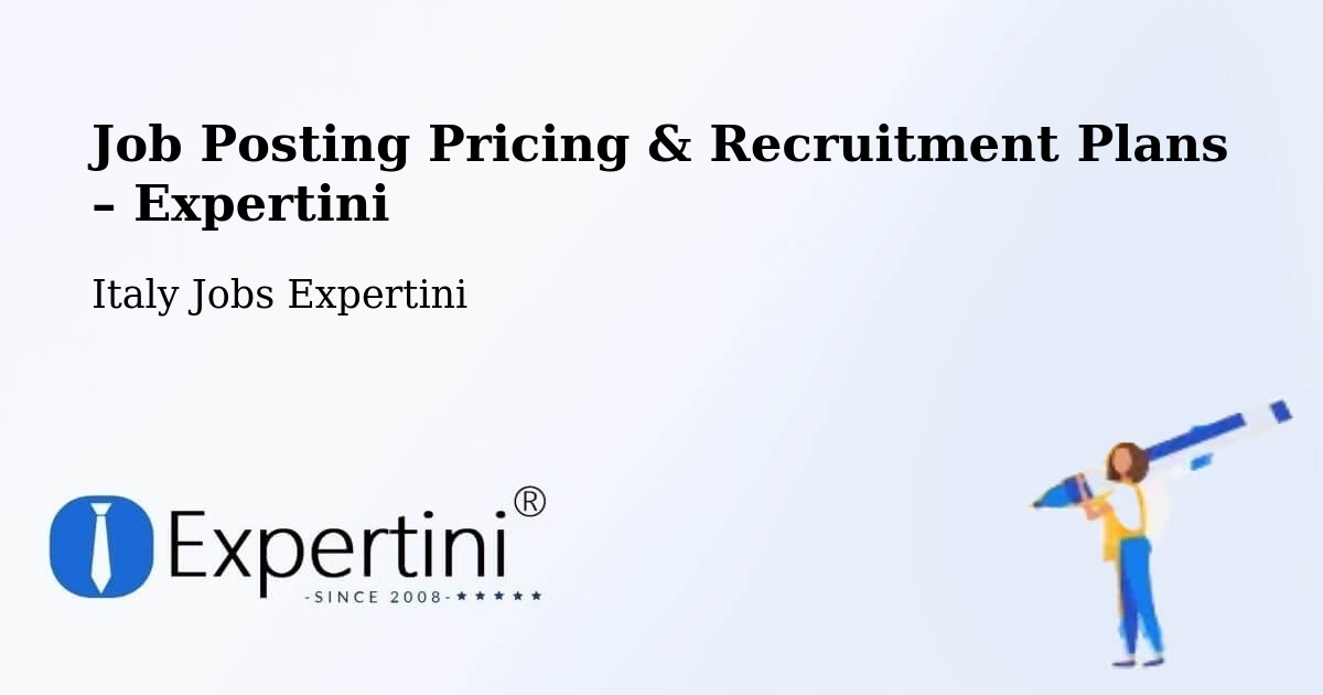 Job Posting Pricing & Recruitment Plans – Aosta - Aosta, Italy Jobs Expertini